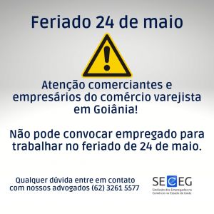 Aten��o! N�o pode convocar empregado do com�rcio varejista para o Dia 24 de Maio.